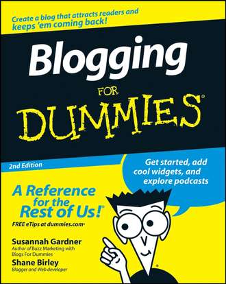 Susannah  Gardner. Blogging For Dummies