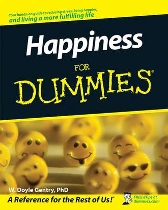Happiness For Dummies. W. Gentry Doyle