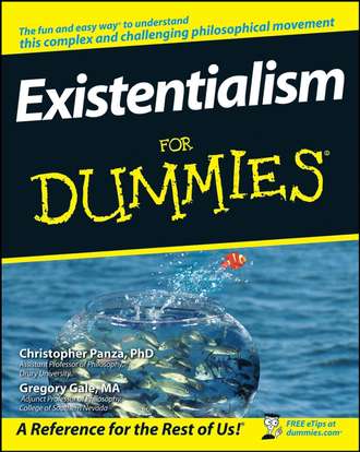 Christopher  Panza. Existentialism For Dummies