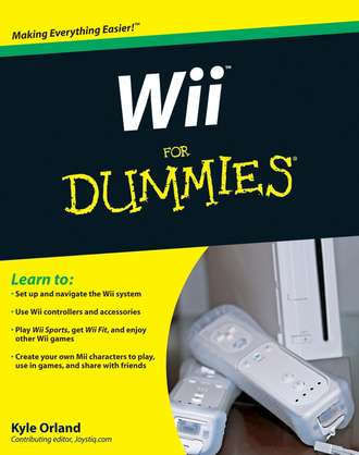 Kyle  Orland. Wii For Dummies