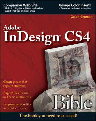 Galen Gruman. InDesign CS4 Bible
