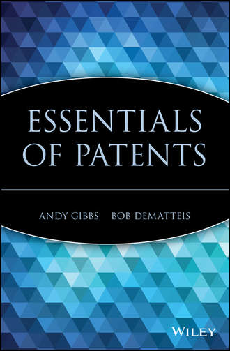 Bob  DeMatteis. Essentials of Patents