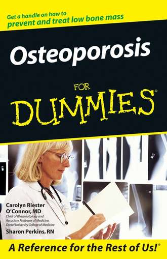 Sharon  Perkins. Osteoporosis For Dummies