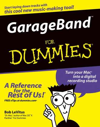 Bob LeVitus. GarageBand For Dummies