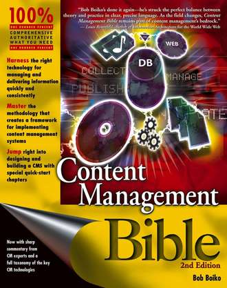 Bob  Boiko. Content Management Bible