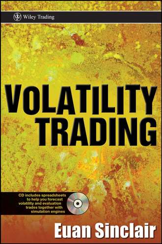 Euan  Sinclair. Volatility Trading