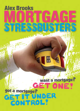 Alex  Brooks. Mortgage Stressbusters