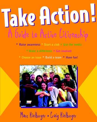 Marc  Kielburger. Take Action!. A Guide to Active Citizenship