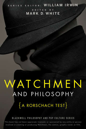 William  Irwin. Watchmen and Philosophy. A Rorschach Test