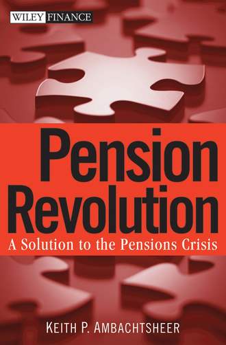 Keith Ambachtsheer P.. Pension Revolution. A Solution to the Pensions Crisis