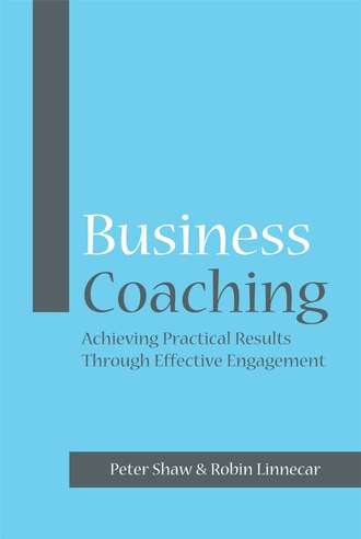 Robin  Linnecar. Business Coaching. Achieving Practical Results Through Effective Engagement