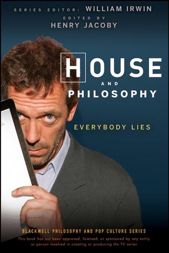 William  Irwin. House and Philosophy. Everybody Lies
