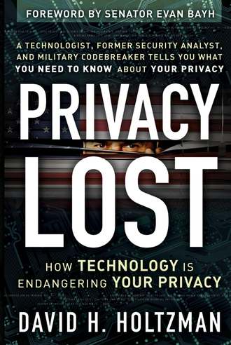David Holtzman H.. Privacy Lost. How Technology Is Endangering Your Privacy