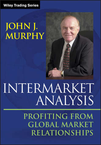 John Murphy J.. Intermarket Analysis. Profiting from Global Market Relationships