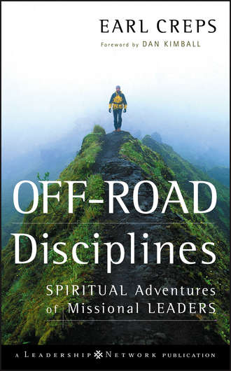 Earl  Creps. Off-Road Disciplines. Spiritual Adventures of Missional Leaders