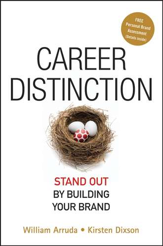William  Arruda. Career Distinction. Stand Out by Building Your Brand