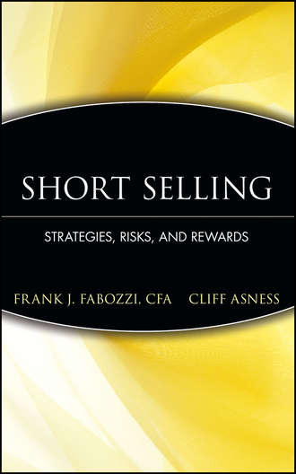 Frank J. Fabozzi. Short Selling. Strategies, Risks, and Rewards