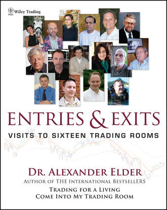 Alexander  Elder. Entries and Exits. Visits to Sixteen Trading Rooms