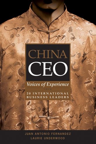 Laurie  Underwood. China CEO. Voices of Experience from 20 International Business Leaders