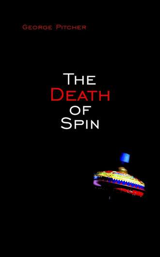George  Pitcher. The Death of Spin
