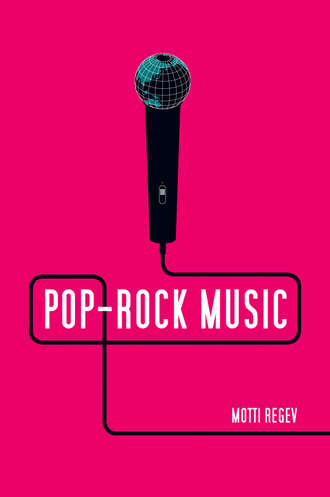 Motti  Regev. Pop-Rock Music. Aesthetic Cosmopolitanism in Late Modernity
