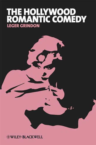Leger  Grindon. The Hollywood Romantic Comedy. Conventions, History and Controversies