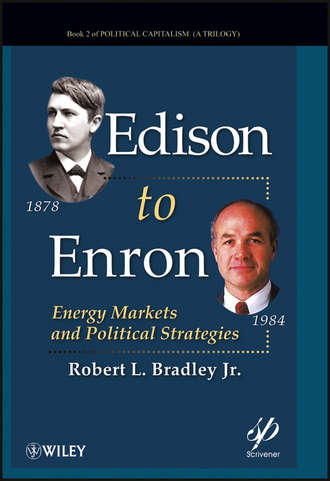 Robert L. Bradley, Jr.. Edison to Enron. Energy Markets and Political Strategies