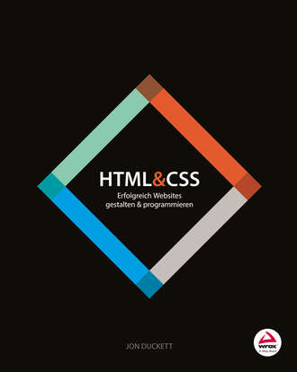 Jon  Duckett. HTML and CSS. Erfolgreich Websites gestalten und programmieren