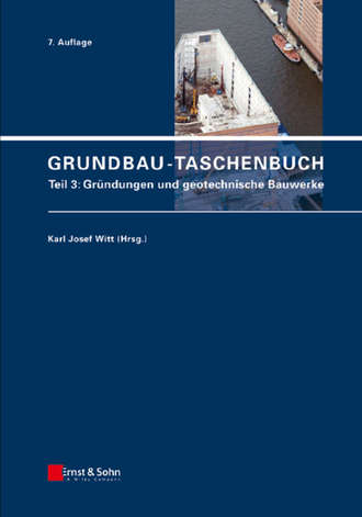 Karl Witt Josef. Grundbau-Taschenbuch, Teil 3. Gr?ndungen und geotechnische Bauwerke