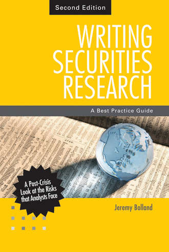 Jeremy  Bolland. Writing Securities Research. A Best Practice Guide