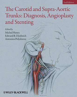 Michel  Henry. The Carotid and Supra-Aortic Trunks. Diagnosis, Angioplasty and Stenting