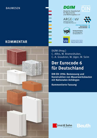 DGfM GmbH Service. Der Eurocode 6 f?r Deutschland. DIN EN 1996 - Kommentierte Fassung