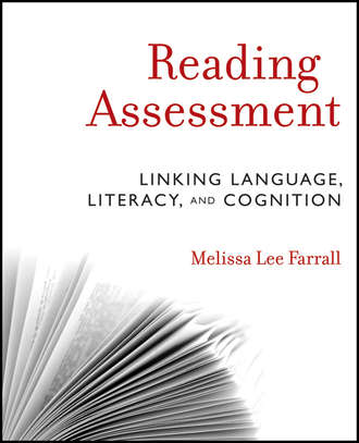 Melissa Farrall Lee. Reading Assessment. Linking Language, Literacy, and Cognition