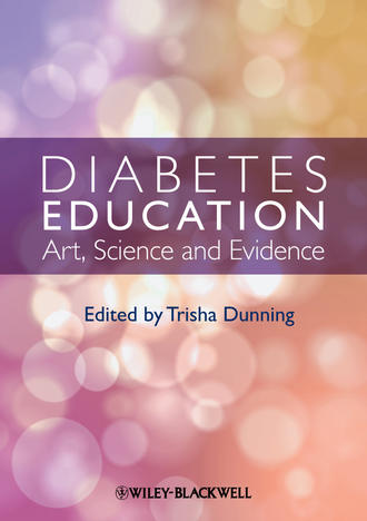 Trisha  Dunning. Diabetes Education. Art, Science and Evidence