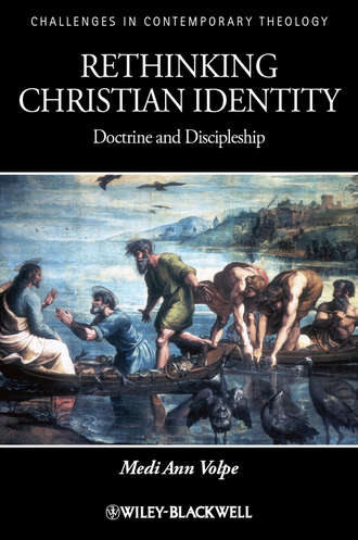 Medi Volpe Ann. Rethinking Christian Identity. Doctrine and Discipleship