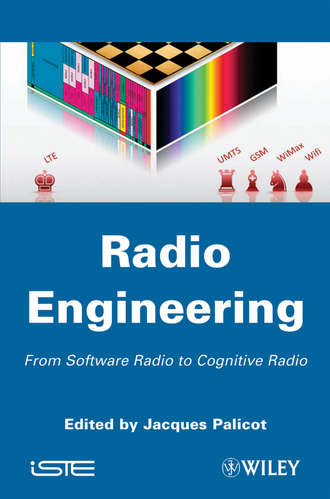 Jacques  Palicot. Radio Engineering. From Software Radio to Cognitive Radio