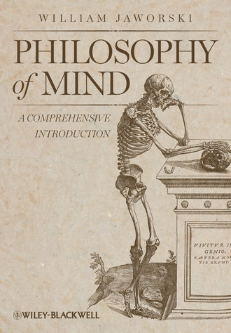 William  Jaworski. Philosophy of Mind. A Comprehensive Introduction