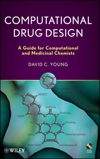 D. Young C.. Computational Drug Design. A Guide for Computational and Medicinal Chemists