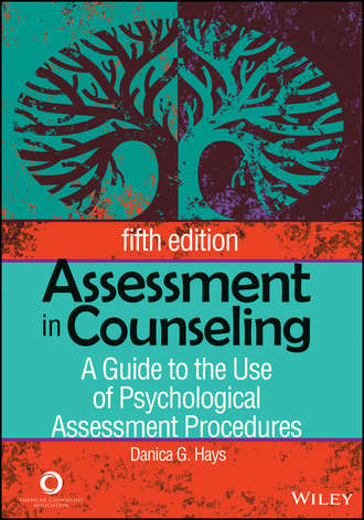 Danica Hays G.. Assessment in Counseling. A Guide to the Use of Psychological Assessment Procedures