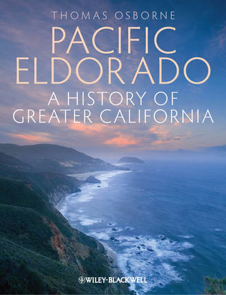 Thomas Osborne J.. Pacific Eldorado. A History of Greater California