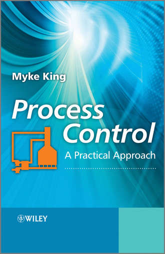 Myke  King. Process Control. A Practical Approach