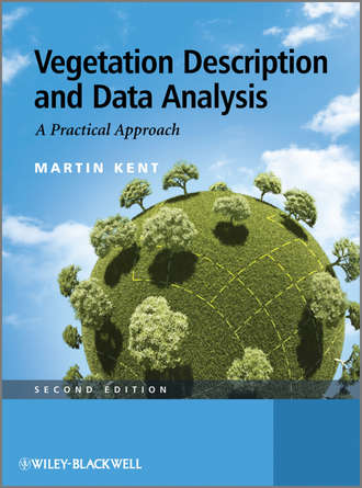 Martin  Kent. Vegetation Description and Data Analysis. A Practical Approach