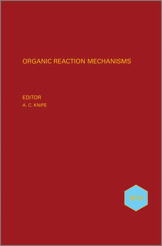 A. Knipe C.. Organic Reaction Mechanisms 2010. An annual survey covering the literature dated January to December 2010