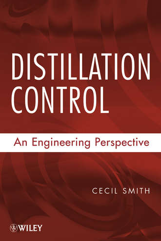 Cecil Smith L.. Distillation Control. An Engineering Perspective