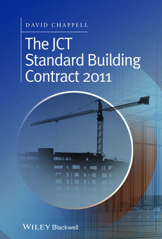 David  Chappell. The JCT Standard Building Contract 2011. An Explanation and Guide for Busy Practitioners and Students