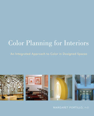 Margaret  Portillo. Color Planning for Interiors. An Integrated Approach to Color in Designed Spaces