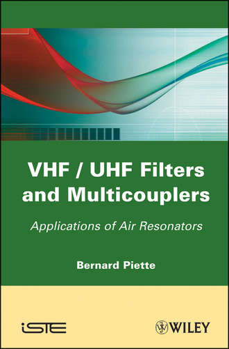 Bernard  Piette. VHF / UHF Filters and Multicouplers. Application of Air Resonators