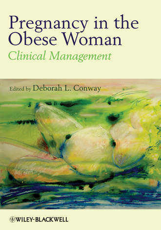 Deborah  Conway. Pregnancy in the Obese Woman. Clinical Management