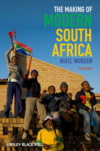 Nigel  Worden. The Making of Modern South Africa. Conquest, Apartheid, Democracy