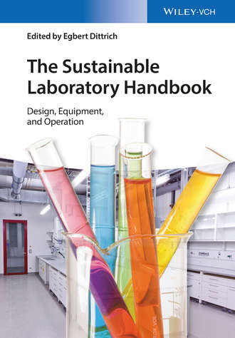 Egbert  Dittrich. The Sustainable Laboratory Handbook. Design, Equipment, and Operation